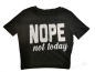 Preview: FRAUEN Halfshirt Crop Top - NOPE not today - Kopie