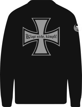 Sweat Shirt Klagt nicht kämpft!