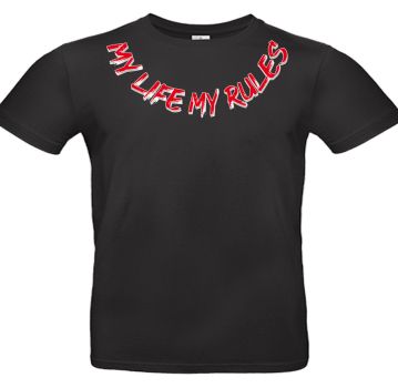 Männer T-Shirt My Life My Rules