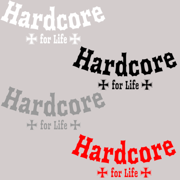 Sweat Shirt Hardcore for Life